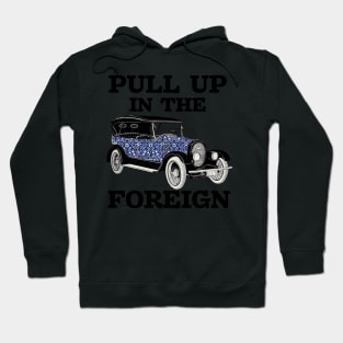 Pull up in the foreign car fine china Hoodie